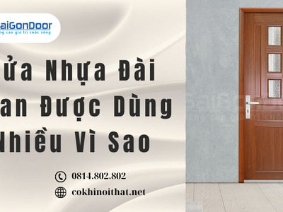 Cửa Nhựa Đài Loan Được Dùng Nhiều Vì Sao 0