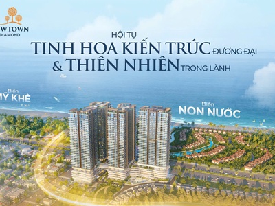 Newtown diamond   căn hộ biển cao cấp, giá trị tăng trưởng dài hạn 0