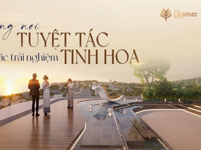Sở hữu căn hộ đẳng cấp bậc nhất Tổ hợp The Legend City Đà Nẵng - CĐT mở bán giỏ hàng đầu tiên CĐT 0
