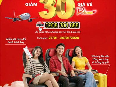 Ưu đãi Tết 2026: Giảm đến 30 vé Deluxe cùng Vietjet 0