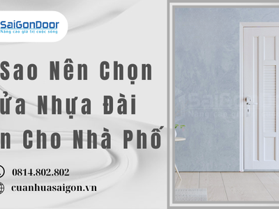 Vì Sao Nên Chọn Cửa Nhựa Đài Loan Cho Nhà Phố 1