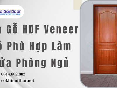 Cửa Gỗ HDF Veneer Có Phù Hợp Làm Cửa Phòng Ngủ 3