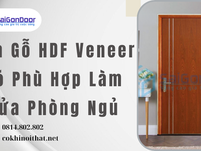 Cửa Gỗ HDF Veneer Có Phù Hợp Làm Cửa Phòng Ngủ 4