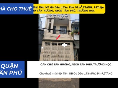 Cho thuê nhà mặt tiền nb gò dầu q.tân phú 91m ,2tầng, 14triệu 0
