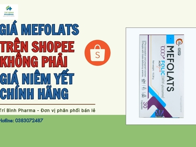 Giá Mefolats trên Shopee có phải giá chính hãng 0