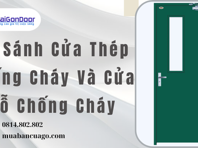 So Sánh Cửa Thép Chống Cháy Và Cửa Gỗ Chống Cháy 1