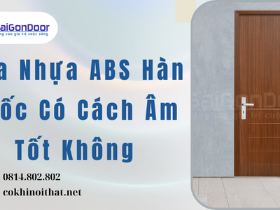 Cửa Nhựa ABS Hàn Quốc Có Cách Âm Tốt Không 0