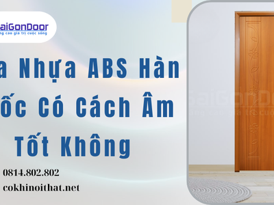Cửa Nhựa ABS Hàn Quốc Có Cách Âm Tốt Không 1