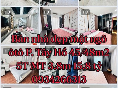 Tin chuẩn 100 bán nhà đẹp mặt ngõ ôtô p. tây hồ 48m2 5tầng chào hơn 15tỷ 0