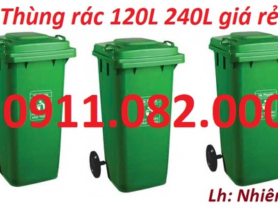 Khai xuân đầu năm cung cấp thùng rác giá rẻ- thùng rác 120l, 240l 660l giá rẻ- lh 0911082000 0