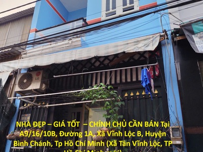 Nhà đẹp   giá tốt    chính chủ cần bán tại a9/16/10b, đường 1a, xã vĩnh lộc b, huyện bình chánh 0