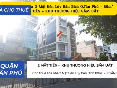Cho thuê  nhà 2 mặt tiền lũy bán bích 80m  -  3tầng- khu thương hiệu sầm uất 0