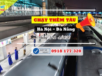 Chạy thêm tàu Hà Nội   Đà Nẵng tháng 3 và 4/2026 0