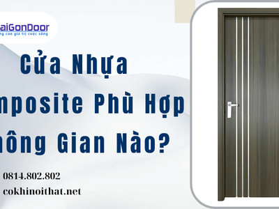 Cửa Nhựa Composite Phù Hợp Không Gian Nào 1