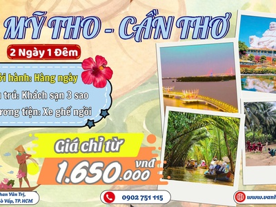 Khám phá miền Tây: Mỹ Tho - Cần Thơ 2N1D 0