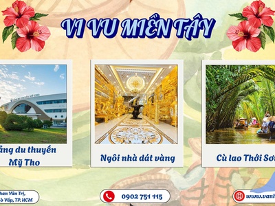 Khám phá miền Tây: Mỹ Tho - Cần Thơ 2N1D 1