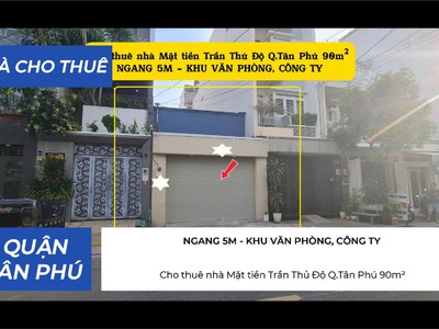 Cho thuê nhà mặt tiền trần thủ độ q.tân phú 90m  - ngang 5m - 15 triệu 0