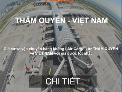 Cước Vận Chuyển Hàng Air Từ Thẩm Quyến Về Việt Nam 0