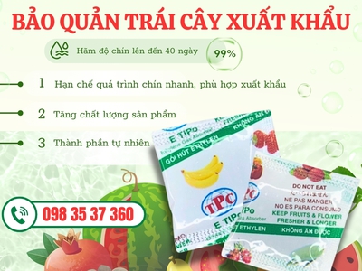 Gói hút khí Ethylene giúp kéo dài thời gian bảo quản trái cây xuất khẩu 2