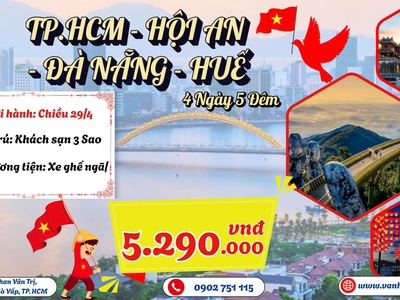 Hành Trình Di Sản: Hội An - Đà Nẵng - Huế 4N5D Lễ 30.4 0