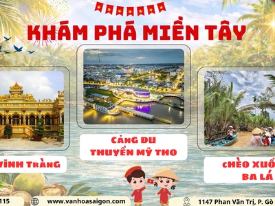 Khám phá miền Tây: Mỹ Tho - Bến Tre 1 NGÀY 2