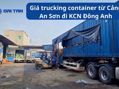 Giá trucking container từ Cảng An Sơn đi KCN Đông Anh 0