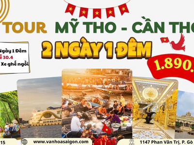 Khám phá Miền Tây : Mỹ Tho - Cần Thơ 2N1D ĐẠI LỄ 30.4 0