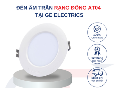 Đèn Âm Trần Rạng Đông AT04 tại GE Electrics 2