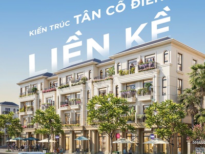 Cập nhật thiết kế liền kề, biệt thự phân khu Châu Mỹ Vinhomes Global Gate Halong 4