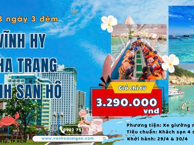 TP. HCM - Vĩnh  Hy - Nha Trang - Vịnh San Hô 3N3D LỄ 30.4 0