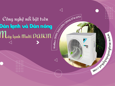 Công nghệ nổi bật trên dàn lạnh và dàn nóng Điều hòa MULTI DAIKIN 0