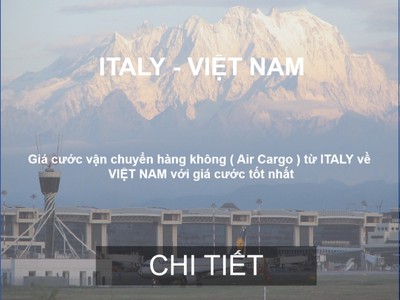 Cước Vận Chuyển Hàng Không Từ Ý Về Việt Nam 0