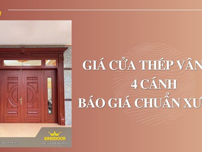 Giá Cửa Thép Vân Gỗ 4 Cánh Báo Giá Chuẩn Xưởng 0