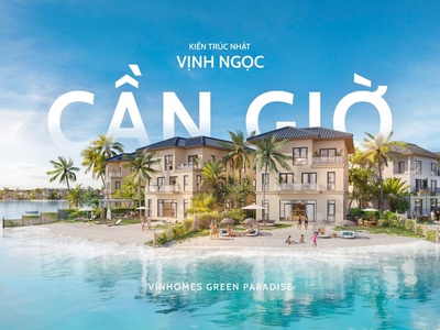 Giỏ hàng đợt 1 nhưng áp dụng chính sách vay mới 6/năm trong 5 năm -Vinhomes Green Paradise Cần Giờ 1