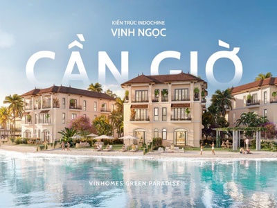Giỏ hàng đợt 1 nhưng áp dụng chính sách vay mới 6/năm trong 5 năm -Vinhomes Green Paradise Cần Giờ 3