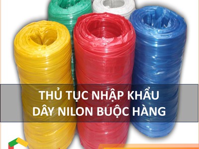 Thủ Tục Nhập Khẩu Dây Nilon Buộc Hàng 0