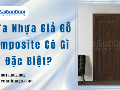 Cửa Nhựa Giả Gỗ Composite Có Gì Đặc Biệt 1