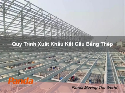 Quy Trình Xuất Khẩu Kết Cấu Bằng Thép 0