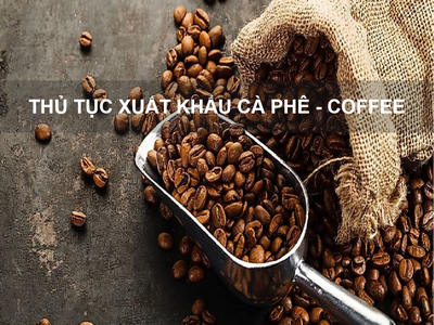 Thủ Tục Xuất Khẩu Cà Phê - Coffee 0