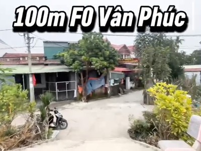 100m f0 siêu đẹp tại vân phúc - tỉnh lộ 417 - ô tô đỗ cửa - đón sóng cầu vân phúc - tiềm năng tăng 0