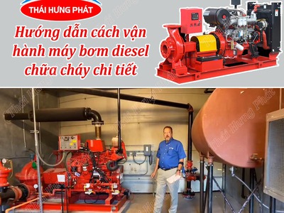 Hướng dẫn cách vận hành máy bơm diesel chữa cháy chi tiết 0