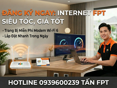 Đăng Ký Cáp Quang Internet FPT Siêu Tốc, Giá Tốt   Hỗ Trợ Làm Hồ Sơ Online, Lắp Đặt NhanH Trong Ngày 0