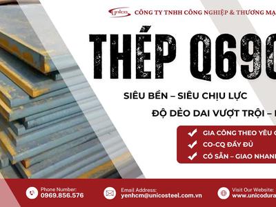 Thép tấm cường độ cao Q690D nhập khẩu chính ngạch: Giải pháp siêu chịu lực, tối ưu kết cấu 0