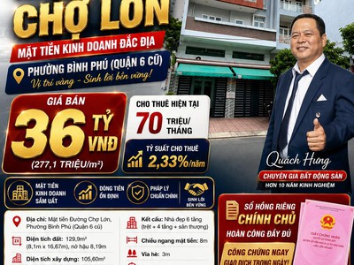Bán nhà mt chợ lớn - bình phú quận 6 - 6 tầng - hđt 70tr - chỉ 36 tỷ - timnhapho.vn 0