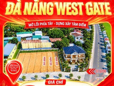 Chỉ còn 4 lô cuối tại Đà Nẵng West Gate 0