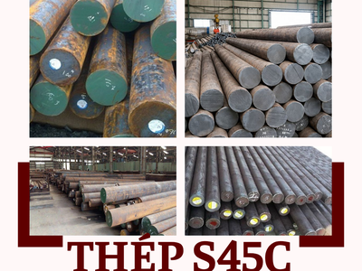 Thép tròn đặc S45C nhập khẩu chính ngạch: Giải pháp phôi cơ tính đồng đều, tối ưu chi phí cho ngành 0