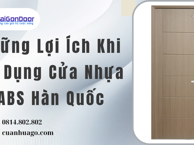 Những Lợi Ích Khi Sử Dụng Cửa Nhựa ABS Hàn Quốc 3