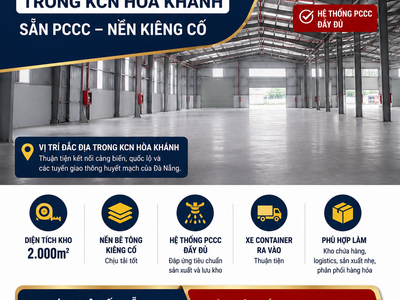 Cho thuê nhà kho 2.000M trong KCN Hoà Khánh giá chỉ 65.000Đ/M CÓ THƯƠNG LƯỢNG 0