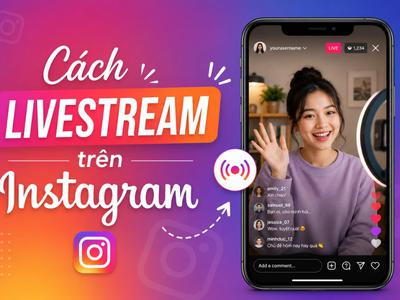 Cách livestream Instagram trên điện thoại nhanh chóng, dễ hiểu 2026 0