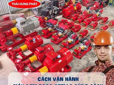 Cách vận hành bơm PCCC Stella đúng kỹ thuật để đạt hiệu quả cao 0